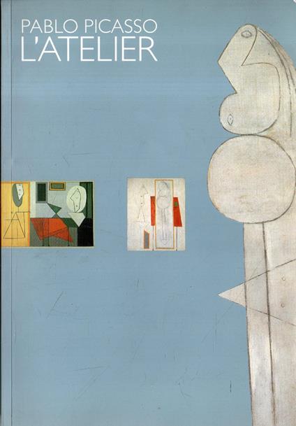 Pablo Picasso. L'atelier - Fred Licht - copertina