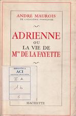 Adrienne ou la vie de M.me de la fayette