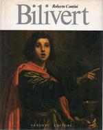 Bilivert Saggio Di Ricostruzione. (1585-1644)