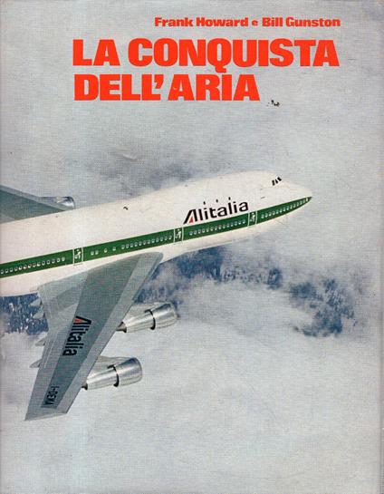 La conquista dell'aria. Edizione speciale realizzata per Alitalia - copertina