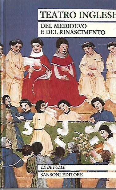 Teatro inglese del Medioevo - Agostino Lombardo - copertina