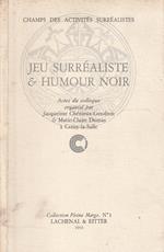 Jeu surréaliste & humor noir