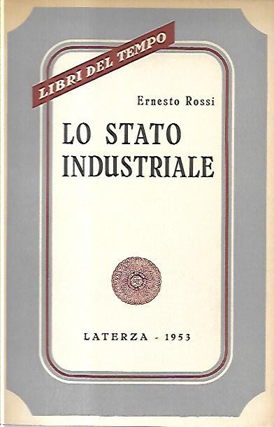 Lo stato industriale - Ernesto Rossi - copertina