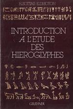 Introduction a l'Etude des Hieroglyphes