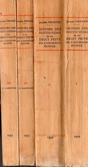 Histoire des Institutions et du Droit Privé de l'Ancienne Égypte ( Des Origines à le Démembrement de l'Empire) 4 volumi - Jacques Pirenne - copertina