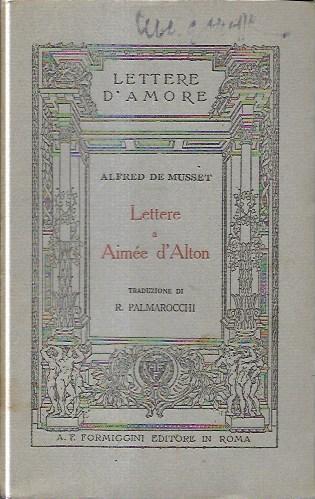 Lettere a Aimée d'Alton - Alfred de Musset - copertina