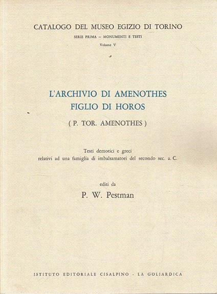 L' Archivio di Amenothes Figlio di Horos: Testi demotici e greci relativi ad una famiglia di imbalsamatori del secondo secolo a.C - copertina