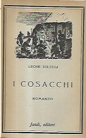 I cosacchi: romanzo - Lev Tolstoj - copertina