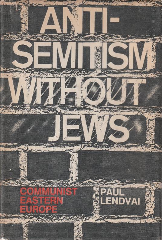 Anti-semitism without jews. Communist easten Europe - copertina