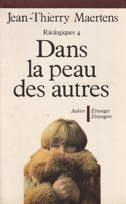 Dans la peau des autres. Essai d'anthropologie des iscriptions vestimentaires - Jean-Thierry Maertens - copertina