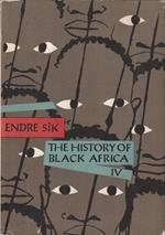 The history of black Africa Vol. 4