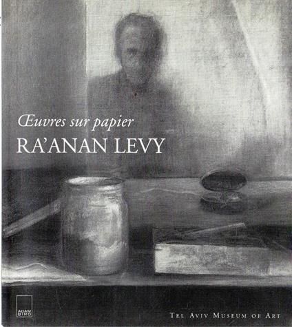 Ra'anan Levy: Ouvres sur papier (French Edition) - Mordechai Omer - copertina