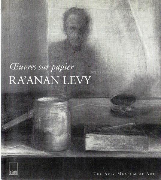 Ra'anan Levy: Ouvres sur papier (French Edition) - Mordechai Omer - copertina