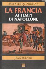 La Francia ai tempi di Napoleone