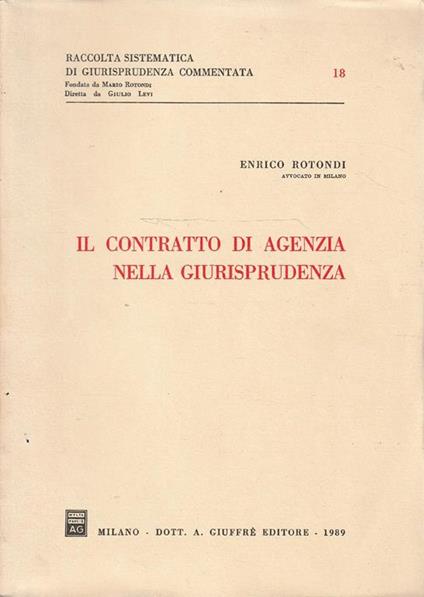 Il contratto di agenzia nella giurisprudenza - Enrico Rotondi - copertina