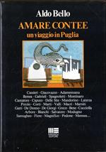 Amare Contee. Un viaggio in Puglia (Interviste ai famosi personaggi Pugliesi)