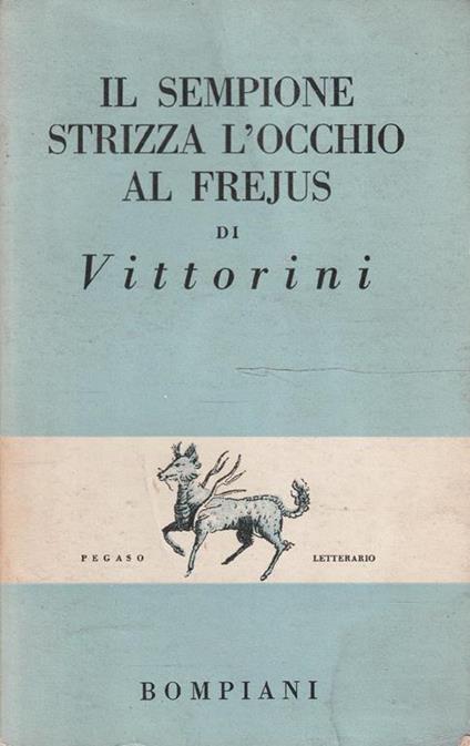 Il sempione strizza l'occhio al Frejus - Elio Vittorini - copertina
