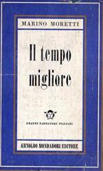 Prima Edizione autografata e dedicata a critico illustre! Marino Moretti. Il tempo migliore