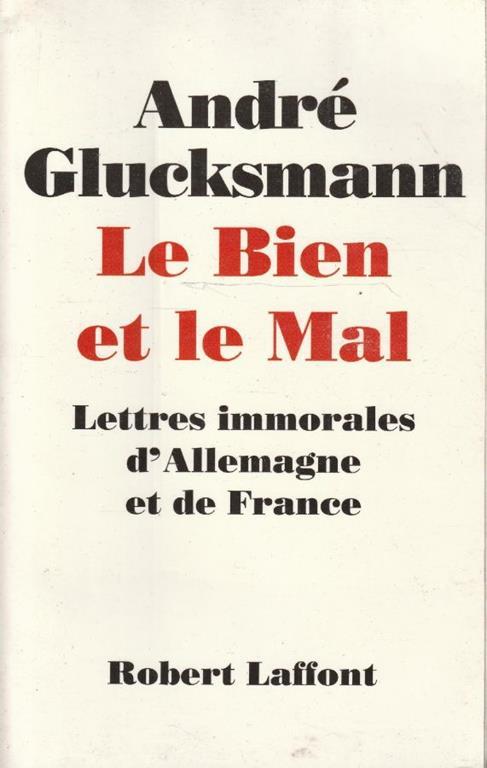 Le Bien et le Mal. Lettres immorales d'Allemagne et de France - copertina