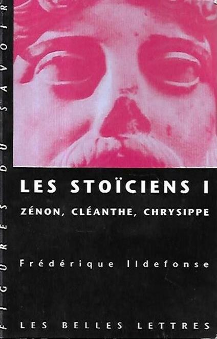 Les stoïciens I: Zénon, Cléanthe, Chrysippe - copertina