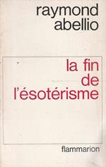 La fin de l'ésotérisme