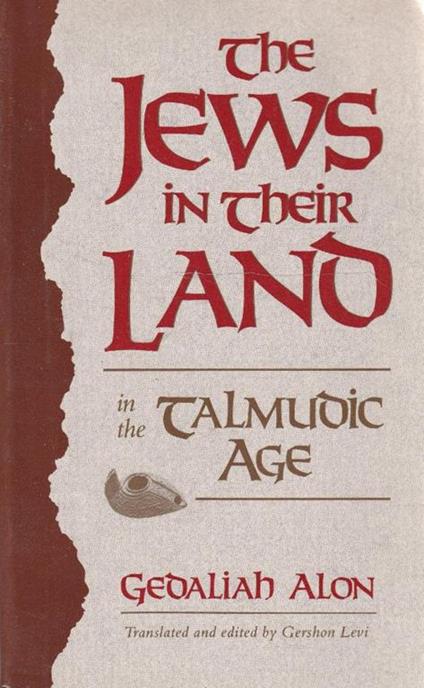 The Jews in their land in the Talmudic age, 70-640 C.E - copertina