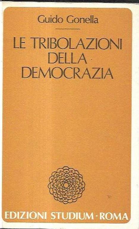 Le tribolazioni della democrazia - Guido Gonella - copertina