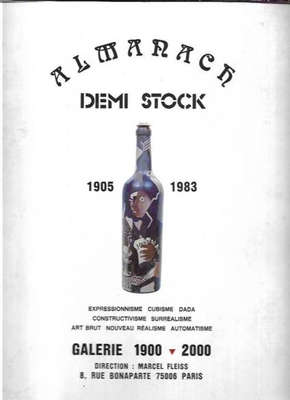 Almanach, Demi Stock 1905-1983: Expressionisme, cubisme, dada, constructivisme, surréalisme, art brut, nouveau, réalisme, automatisme - copertina