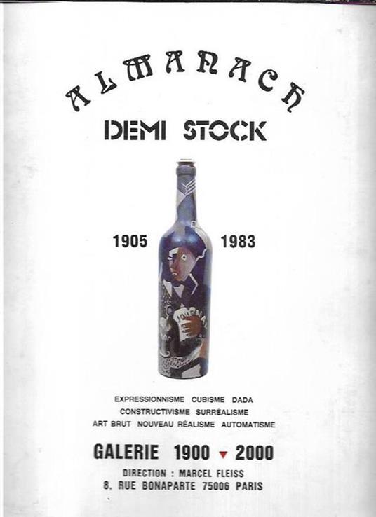 Almanach, Demi Stock 1905-1983: Expressionisme, cubisme, dada, constructivisme, surréalisme, art brut, nouveau, réalisme, automatisme - copertina