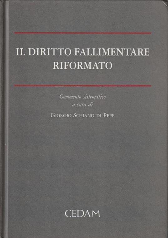 Il diritto fallimentare riformato : commento sistematico - copertina