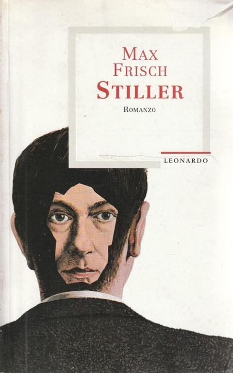 Stiller: romanzo di Max Frisch - Max Frisch - copertina