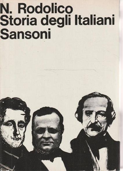 Storia degli italiani di Niccolò Rodolico - Niccolò Rodolico - copertina