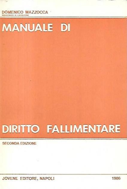 Manuale di diritto fallimentare - Domenico Mazzocca - copertina