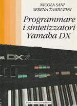 Programmare i sintetizzatori Yamaha DX
