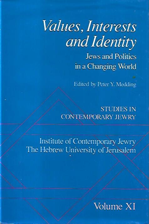 Values, interests and identity: Jews and politics in a changing world, volume XI