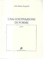Una coltivazione di forme: poesie