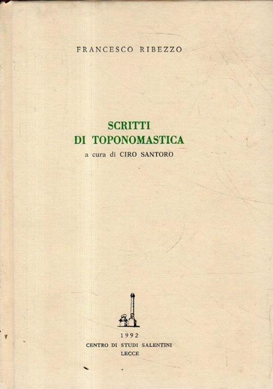 Scritti di Toponomastica - Francesco Ribezzo - copertina