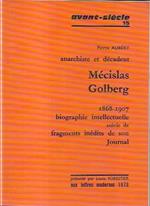 Mecislas Golberg : anarchiste et decadent : 1868-1907, biographie intellectuelle