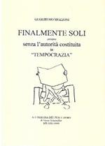 Finalmente soli ovvero senza l'autorità costituita in 