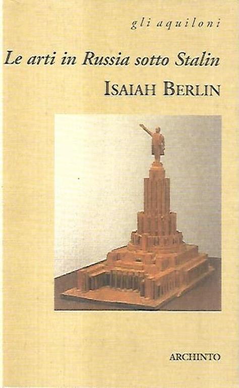 Le arti in Russia sotto Stalin - Isaiah Berlin - copertina