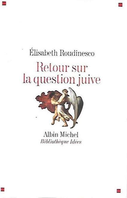 Retour sur la question juive - Elisabeth Roudinesco - copertina