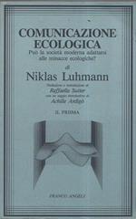 Comunicazione ecologica : puo la societa moderna adattarsi alle minacce ecologiche?