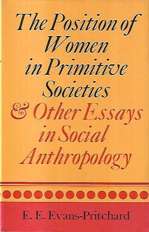 The position of women in primitive societies and other essays in social anthropology - copertina