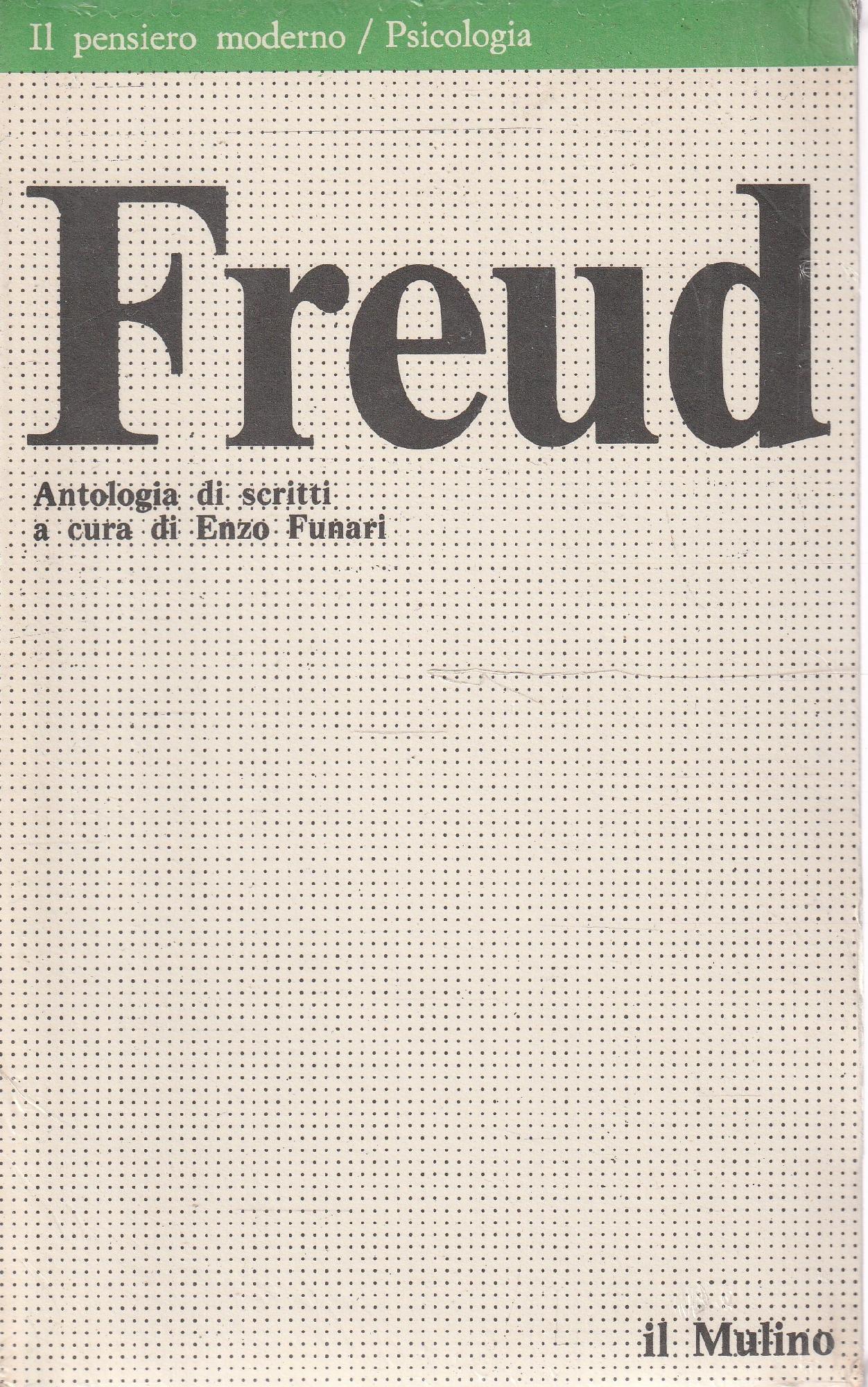 Freud. Antologia di scritti