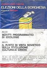 Elezioni della borghesia, Scritti programmatici di ideologie, Il punto di vista sovietico sulla rivoluzione culturale cinese