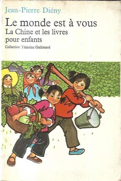 Le monde est à vous: La Chine et les livres pour les enfants - copertina