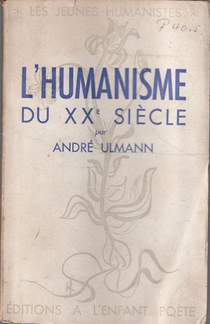 L' humanisme du XX siècle par André Ulmann - copertina