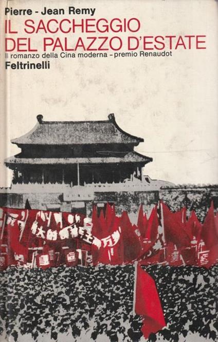 Il saccheggio del palazzo d'estate. Il romanzo della Cina moderna - Pierre-Jean Remy - copertina