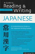 A Guide to Reading & Writing Japanese. A Comprehensive Guide to the Japanese Writing System