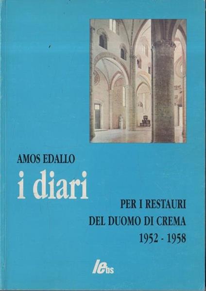 I  diari: per i restauri del Duomo di Crema. 1952-1958 - copertina